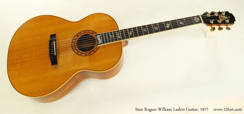 Stan Rogers William Laskin Guitar, 1977  Full Front View