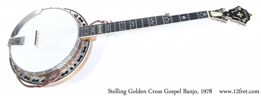Stelling Golden Cross Gospel Banjo, 1978 Full Front View
