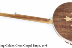 Stelling Golden Cross Gospel Banjo, 1978 Full Rear View