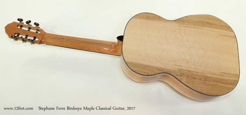 Stephane Ferre Birdseye Maple Classical Guitar, 2017 Full Rear View