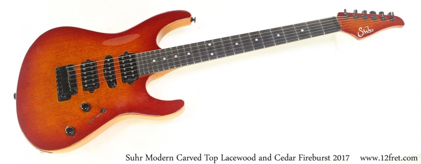 Suhr Modern Carved Top Lacewood and Cedar Fireburst 2017 Full Front View