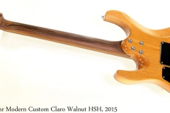 Suhr Modern Custom Claro Walnut HSH, 2015 Full Rear View