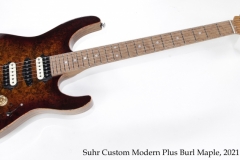 Suhr Custom Modern Plus Burl Maple, 2021 Full Front View