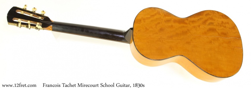 Francois Tachet Mirecourt School Guitar, 1830s Full Rear View