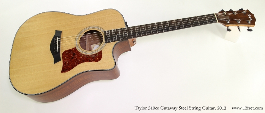 Taylor 310ce Cutaway Steel String Guitar, 2013  Full Front View