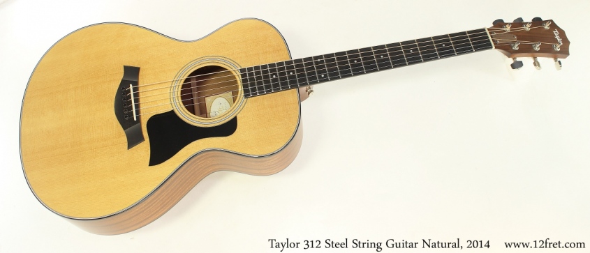 Taylor 312 Steel String Guitar Natural, 2014 Full Front View