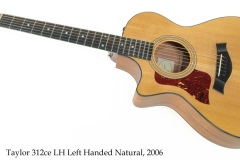 Taylor 312ce LH Left Handed Natural, 2006 Full Front View