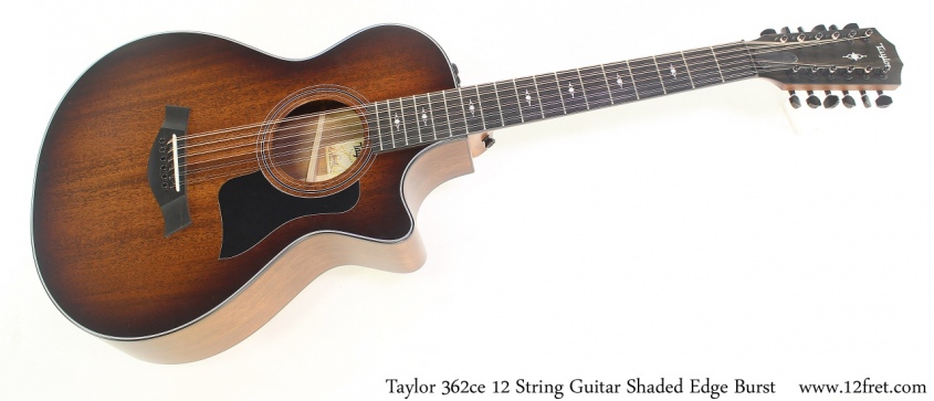 Taylor 362ce 12 String Guitar Shaded Edge Burst Full Front View