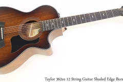 Taylor 362ce 12 String Guitar Shaded Edge Burst Full Front View