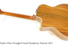 Taylor 416ce Ovangkol Grand Symphony Natural, 2011 Full Rear View