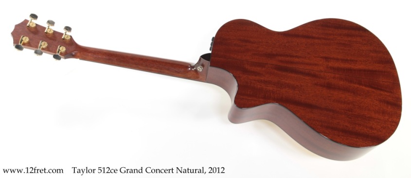 Taylor 512ce Grand Concert Natural, 2012 Full Rear View