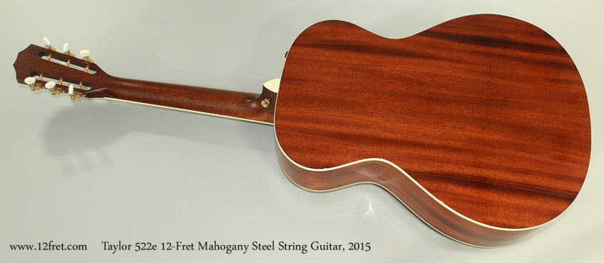Taylor 522e 12-Fret Mahogany Steel String Guitar, 2015 Full Rear View