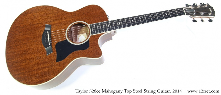 Taylor 526ce Mahogany Top Steel String Guitar, 2014 Full Front View