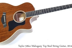 Taylor 526ce Mahogany Top Steel String Guitar, 2014 Full Front View