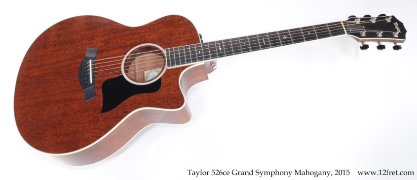 Taylor 526ce Grand Symphony Mahogany, 2015 Full Front View