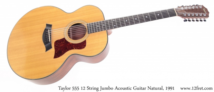 Taylor 555 12 String Jumbo Acoustic Guitar Natural, 1991 Full Front View
