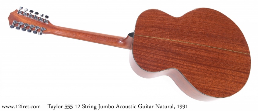 Taylor 555 12 String Jumbo Acoustic Guitar Natural, 1991 Full Rear View