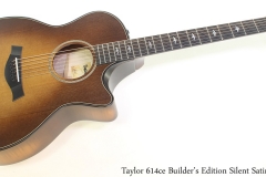 Taylor 614ce Builder's Edition Silent Satin Full Front View