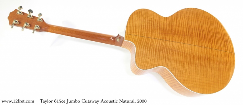 Taylor 615ce Jumbo Cutaway Acoustic Natural, 2000 Full Rear View