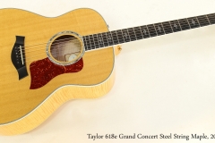 Taylor 618e Grand Concert Steel String Maple, 2011  Full Front View