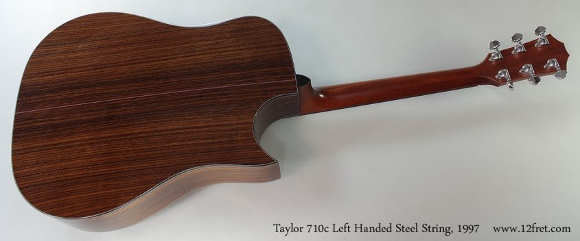 Taylor 710c Left Handed Steel String, 1997 Full Rear View