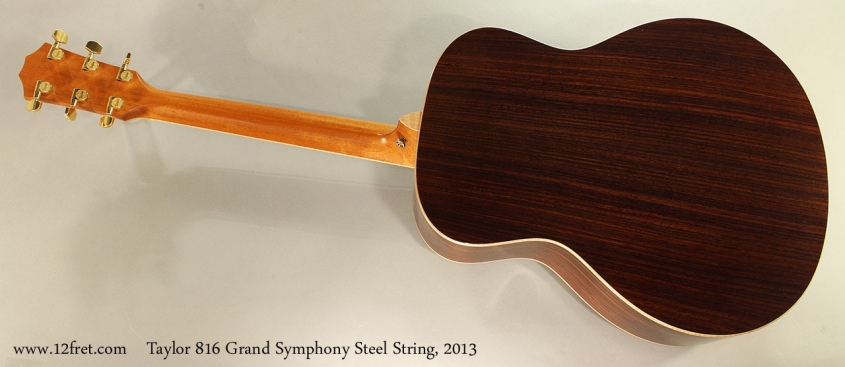 Taylor 816 Grand Symphony Steel String, 2013 Full Rear View