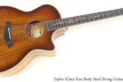 Taylor K24ce Koa Body Steel String Guitar Full Front View