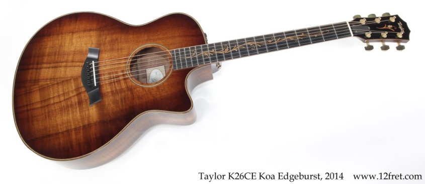 Taylor K26CE Koa Edgeburst, 2014 Full Front View