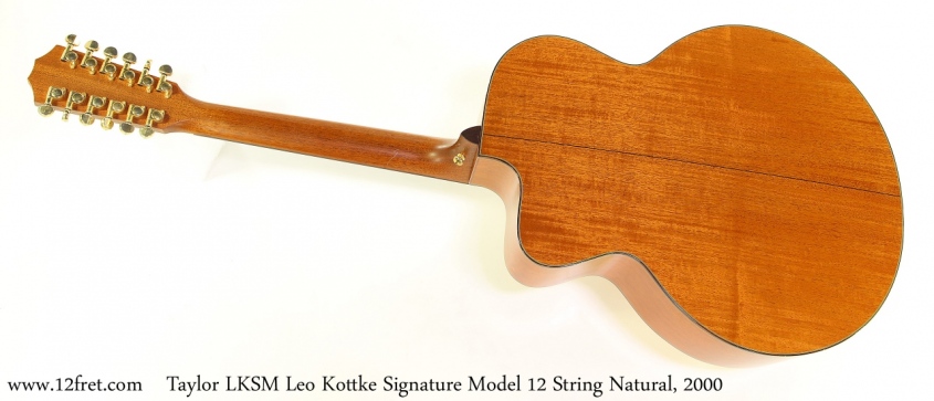 Taylor LKSM Leo Kottke Signature Model 12 String Natural, 2000 Full Rear View