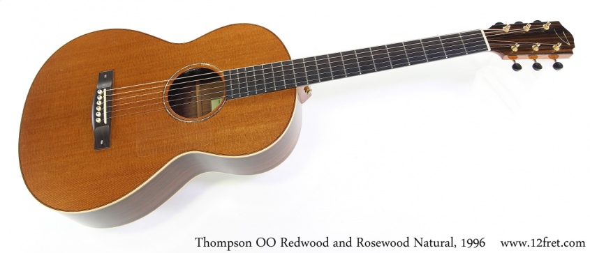 Thompson OO Redwood and Rosewood Natural, 1996 Full Front View