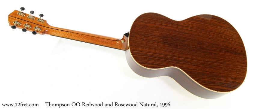 Thompson OO Redwood and Rosewood Natural, 1996 Full Rear View