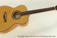 Tim Reede Custom OM Palo Escrito Steel String Guitar, 2016 Full Front View