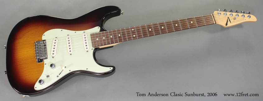 Tom Anderson Classic Sunburst 2006 full front view