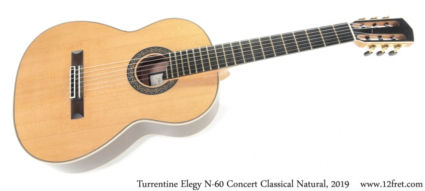 Turrentine Elegy N-60 Concert Classical Natural, 2019 Full Front View