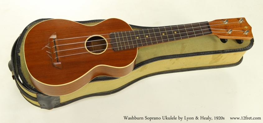 Washburn Soprano Ukulele by Lyon and Healy, 1920s  Full Front View