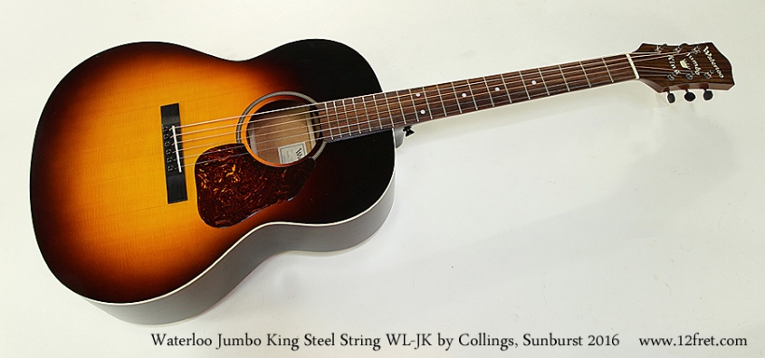 Waterloo Jumbo King Steel String WL-JK by Collings, Sunburst 2016 Full Front View