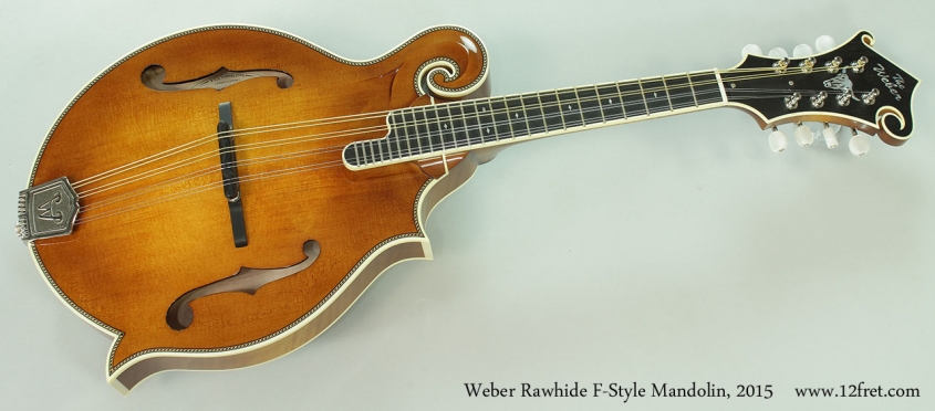 Weber Rawhide F-Style Mandolin, 2015 Full Front View