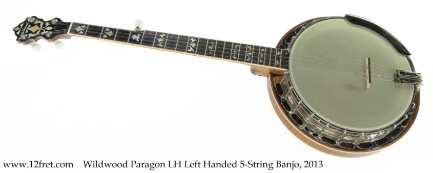 Wildwood Paragon LH Left Handed 5-String Banjo, 2013 Full Front View