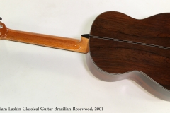 William Laskin Classical Guitar, 2001   Full Rear View