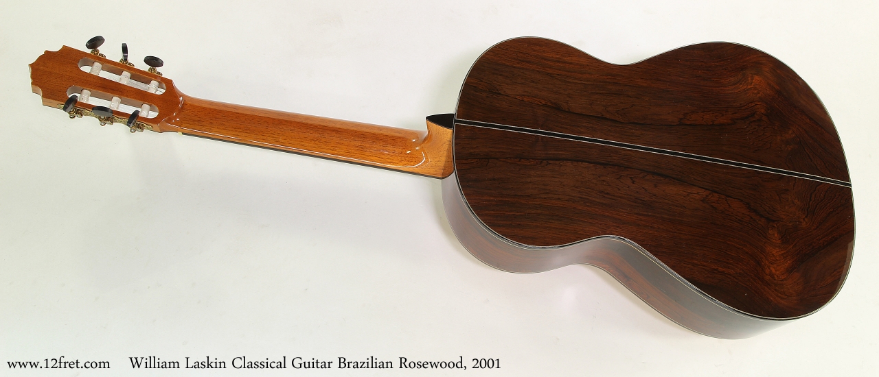 William Laskin Classical Guitar, 2001   Full Rear View