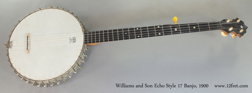 Williams and Son Echo Style 17 Banjo 1900 full front view