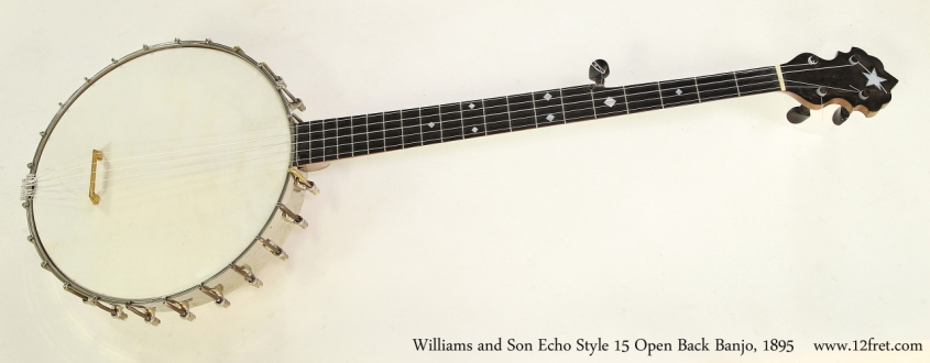 Williams and Son Echo Style 15 Open Back Banjo, 1895  Full Front View