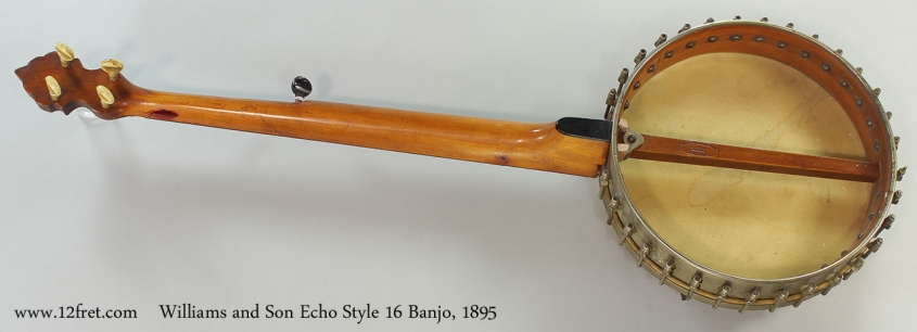 Williams and Son Echo Style 16 Banjo, 1895 Full Rear View