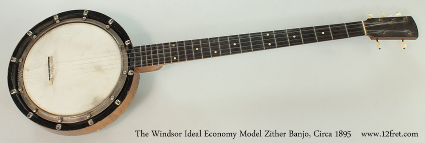 The Windsor Ideal Economy Model Zither Banjo, Circa 1895 Full Front View