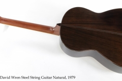David Wren Steel String Guitar Natural, 1979 Full Rear View