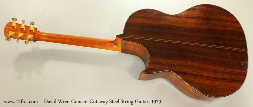 David Wren Concert Cutaway Steel String Guitar, 1979 Full Rear View