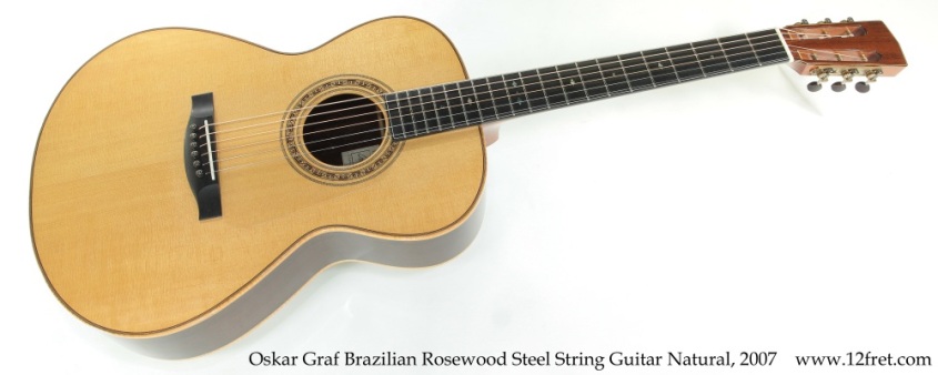 Oskar Graf Brazilian Rosewood Steel String Guitar Natural, 2007 Full Front View