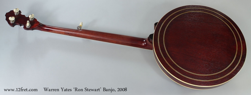 Warren Yates 'Ron Stewart' Banjo, 2008 Full Rear View