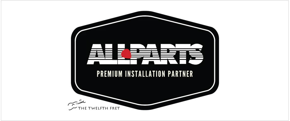The Twelfth Fret - Allparts Premium Installation Partner