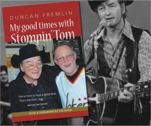 Book Release “My Good Times With Stompin’ Tom by Duncan Fremlin